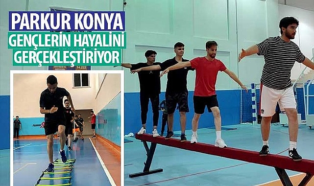 parkur-konya-genclerin-hayalini-gerceklestiriyor.jpg