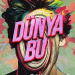 kliselere-karsi-absurd-ve-sira-disi-dunya-bu-basladi.jpg