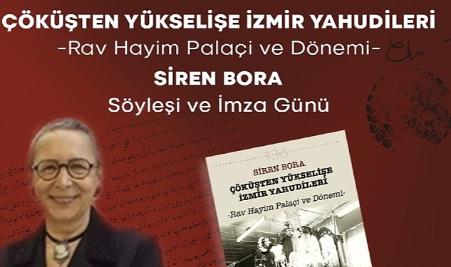 siren-bora-izmir-yahudilerini-soylesi-ve-imza-gununde-anlatacak.jpg