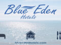 Blue Eden Hotels, Türkiye'de Yepyeni Bir Rüyaya Yolculuk Başlatıyor