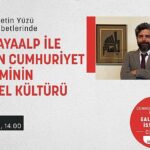cumhuriyetin-yuzu-sergisi-uzun-cumartesi-soylesilerinde-gorsel-kultur-konusulacak.jpg