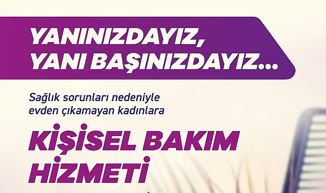 evden-cikamayan-kadinlarin-kisisel-bakimi-efes-selcuk-belediyesine-emanet.jpg