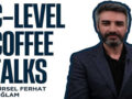 C-Level Coffee Talks İçin Geri Sayım!