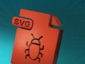 Zararlı SVG Dosyalarına Karşı Hazır Olun