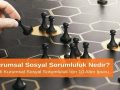Kurumsal Sosyal Sorumluluk Nedir? Etkili Kurumsal Sosyal Sorumluluk İçin 10 Altın Öneri